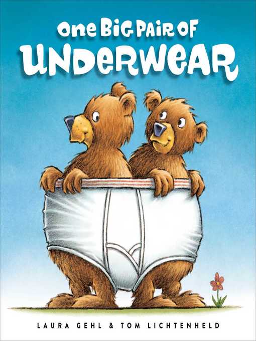 Title details for One Big Pair of Underwear by Laura Gehl - Wait list
